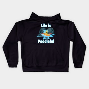 Life is paddleful - Kayaking and Paddling Kids Hoodie